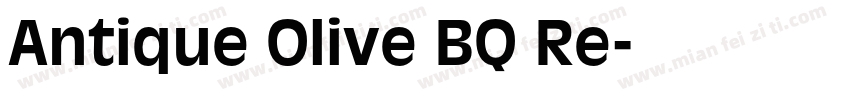Antique Olive BQ Re字体转换